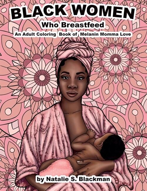 Black Women Who Breastfeed (Paperback)