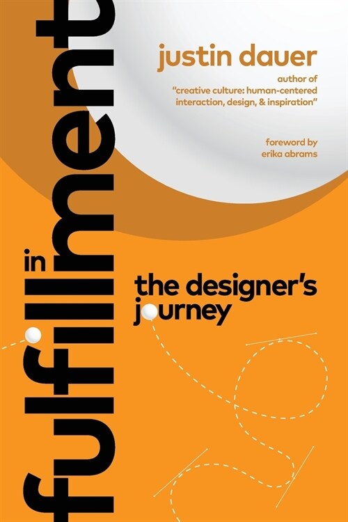 In Fulfillment: The Designers Journey (Paperback)