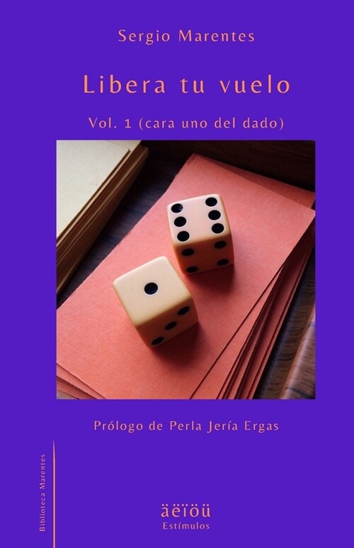 Libera tu vuelo Vol. 1 (cara uno del dado) (Paperback)