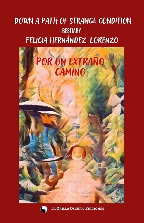 Down a Path of strange condition: Por un extra? camino (Paperback)