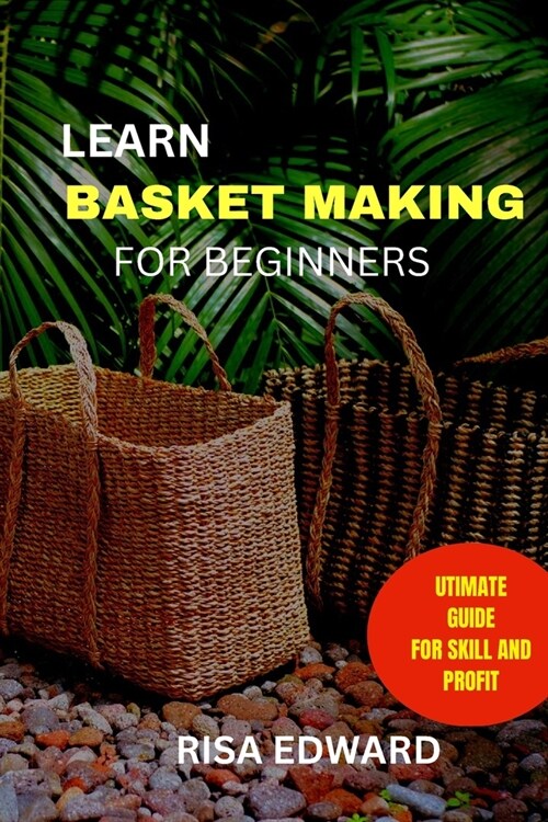 Learn Basket making (Paperback)