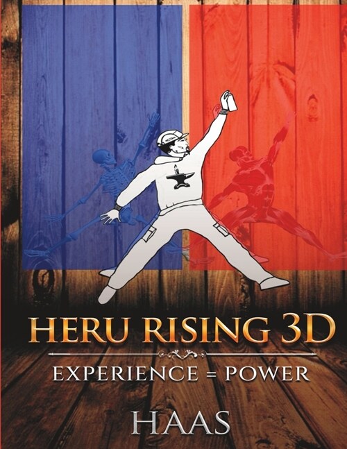 Heru Rising 3D: Experience = Power (Paperback)