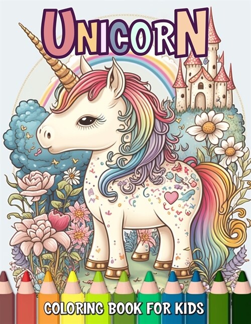 Unicorn Coloring Book for Kids: Magical Creatures and Enchanted Landscapes to Color and Explore (Paperback)