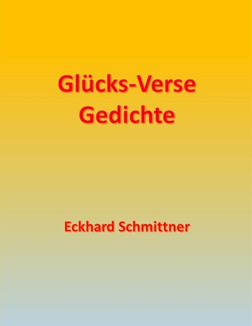 Gl?ks-Verse Gedichte (Paperback)