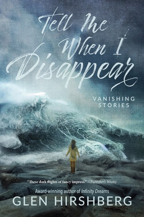 Tell Me When I Disappear (Paperback)