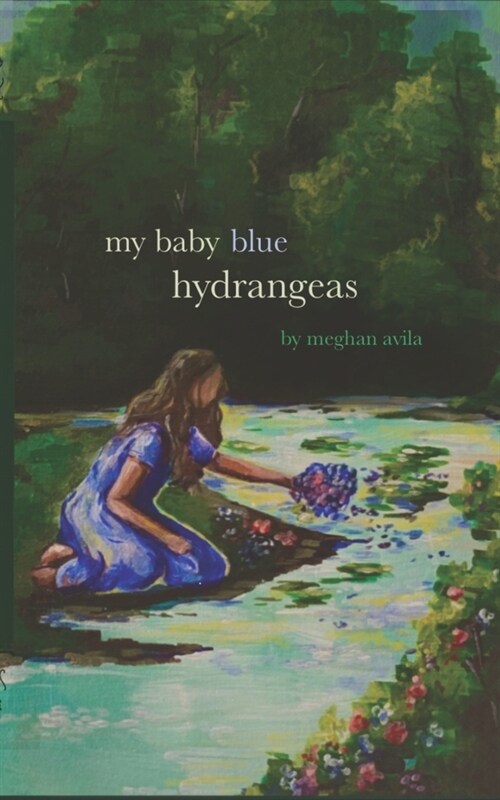 My Baby Blue Hydrangeas (Paperback)