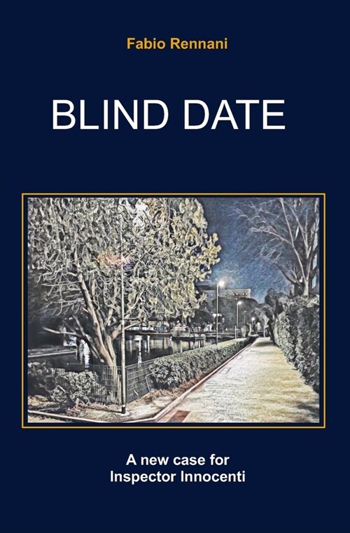 Blind Date: A new case for Inspector Innocenti (Paperback)