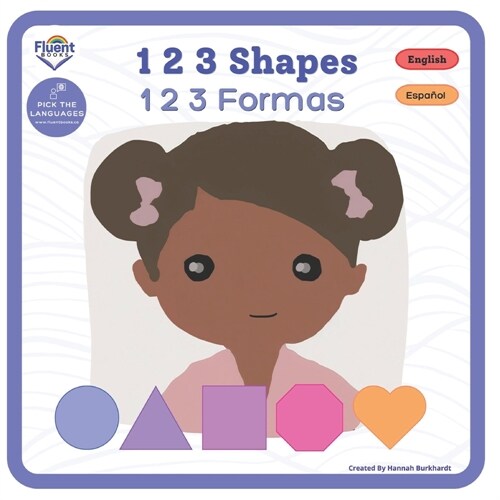 1 2 3 Shapes - 1 2 3 Formas: Bilingual book in Spanish (Paperback)