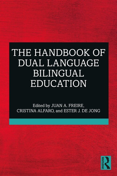 The Handbook of Dual Language Bilingual Education (Paperback)