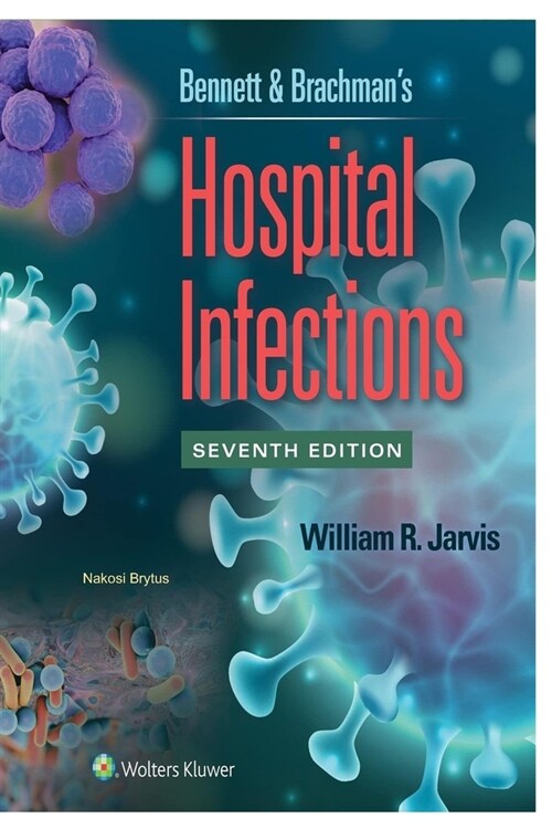 Bennett & Brachmans Hospital Infections (Paperback)