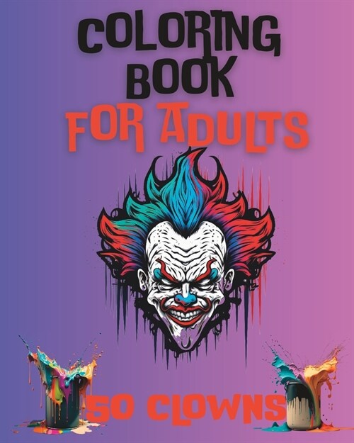 Coloring Book for Adults: Clown Coloring (Paperback)