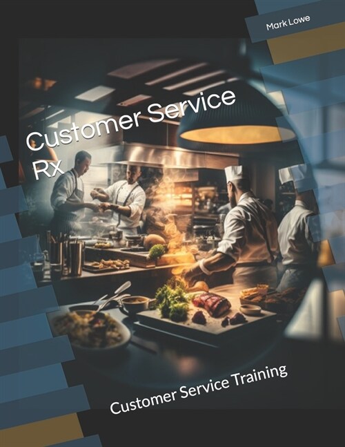 Customer Service Rx: Customer Service Training (Paperback)