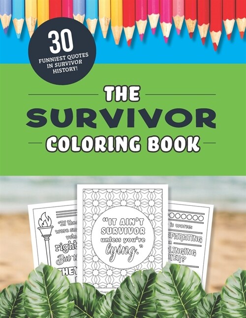 The Survivor Coloring Book: The 30 Funniest Quotes from the TV Show! (Paperback)