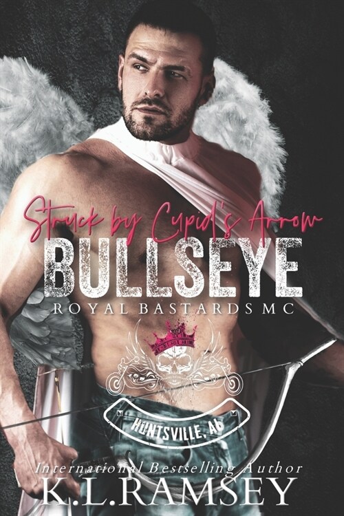 Bullseye: Struck by Cupids Arrow (Paperback)