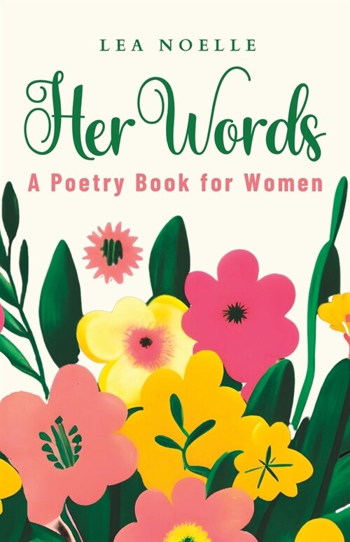 Her Words: A Poetry Book For Women (Paperback)