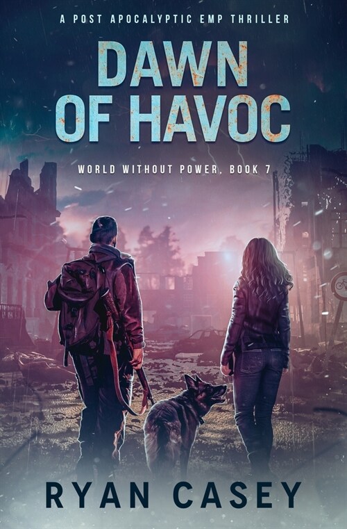 Dawn of Havoc: A Post Apocalyptic EMP Thriller (Paperback)