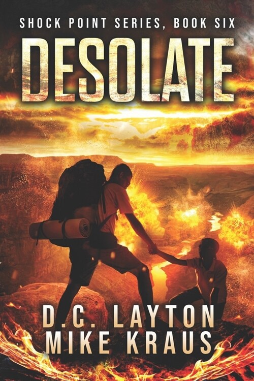 Desolate - Shock Point Book 6: A Thrilling Post-Apocalyptic Survival Series (Paperback)