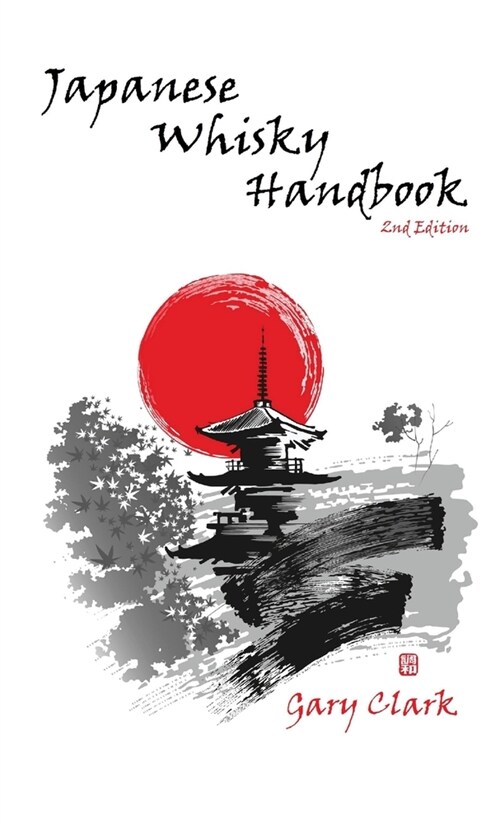 Japanese Whisky Handbook (Paperback)