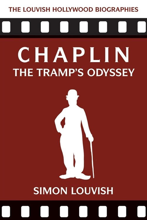 Chaplin: The Tramps Odyssey (Paperback)
