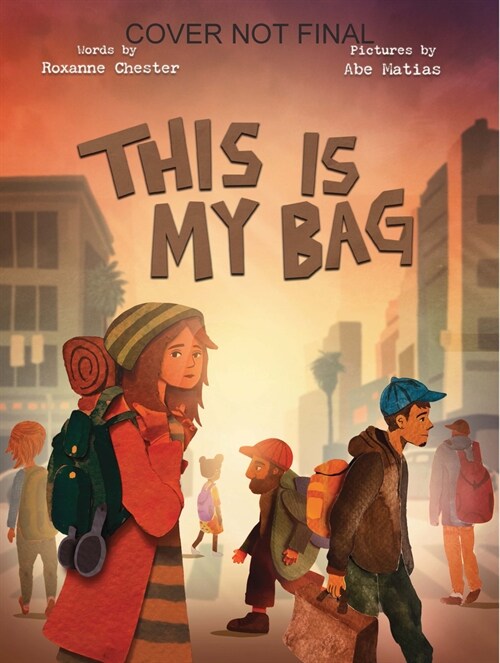 This Is My Bag: A Story of the Unhoused (Paperback)
