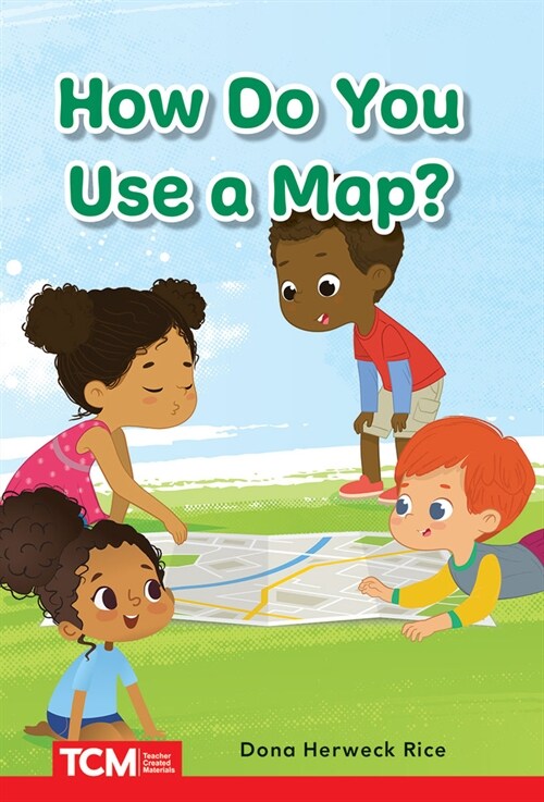 How Do You Use a Map?: Prek/K: Book 22 (Paperback)