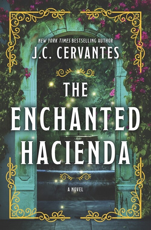 The Enchanted Hacienda (Library Binding)