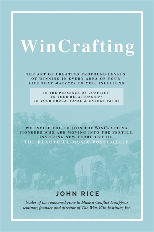 Wincrafting: The Art of Creating Profound Levels of Winning in Every Area of Your Life (Paperback)