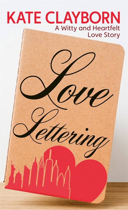 Love Lettering: A Witty and Heartfelt Love Story (Paperback)