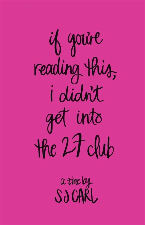 If Youre Reading This, I Didnt Get Into the 27 Club (Paperback)
