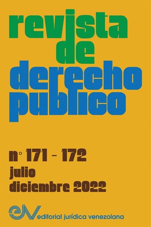 REVISTA DE DERECHO P?LICO (Venezuela), No. 171-172 (julio-diciembre 2022) (Paperback)