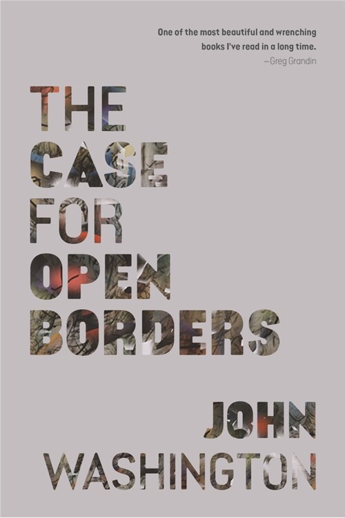 The Case for Open Borders (Paperback)