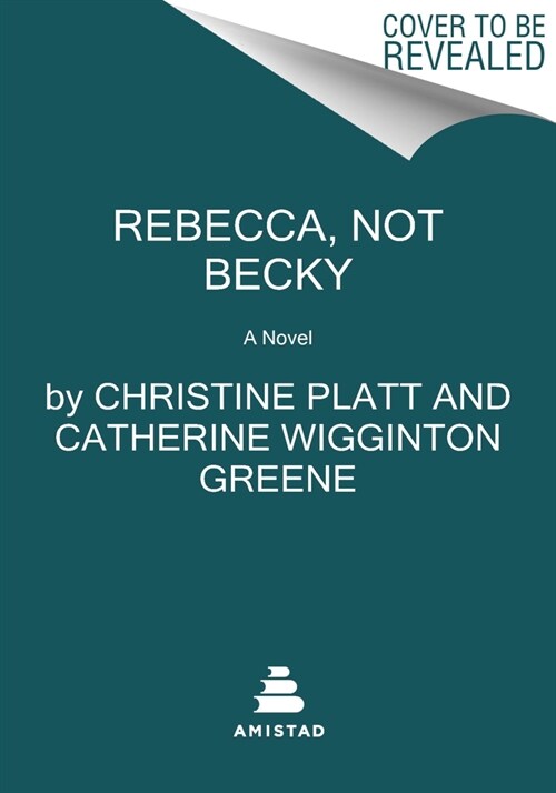 Rebecca, Not Becky (Hardcover)