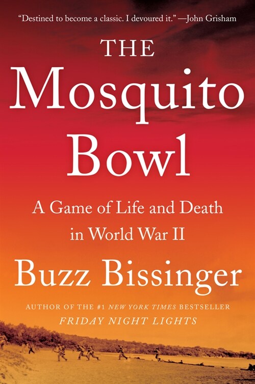 The Mosquito Bowl: A Game of Life and Death in World War II (Paperback)