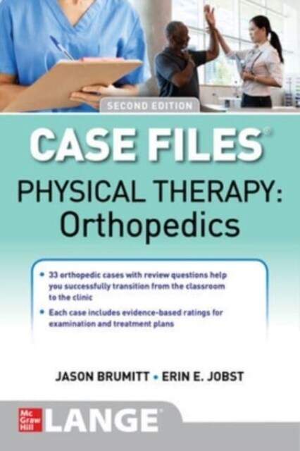 Case Files: Physical Therapy: Orthopedics, Second Edition (Paperback, 2)