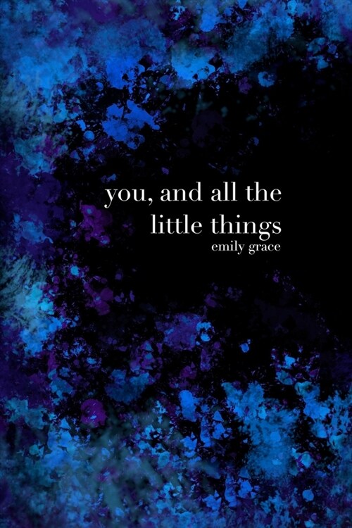 You, And All the Little Things (Paperback)