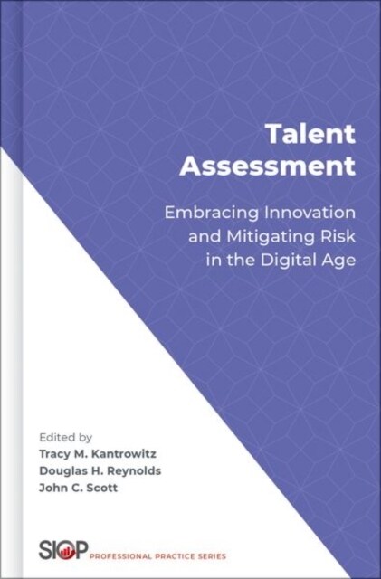 Talent Assessment: Embracing Innovation and Mitigating Risk in the Digital Age (Hardcover)