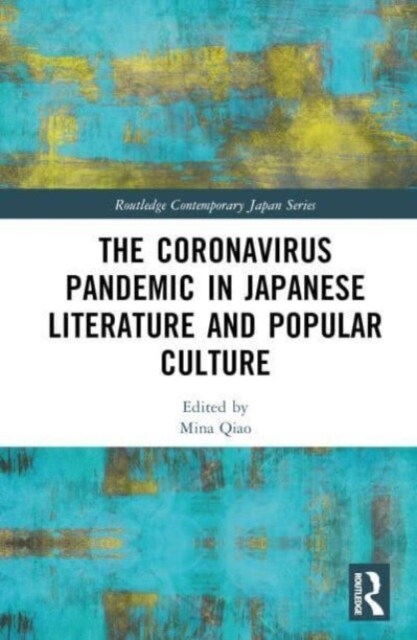 The Coronavirus Pandemic in Japanese Literature and Popular Culture (Hardcover)