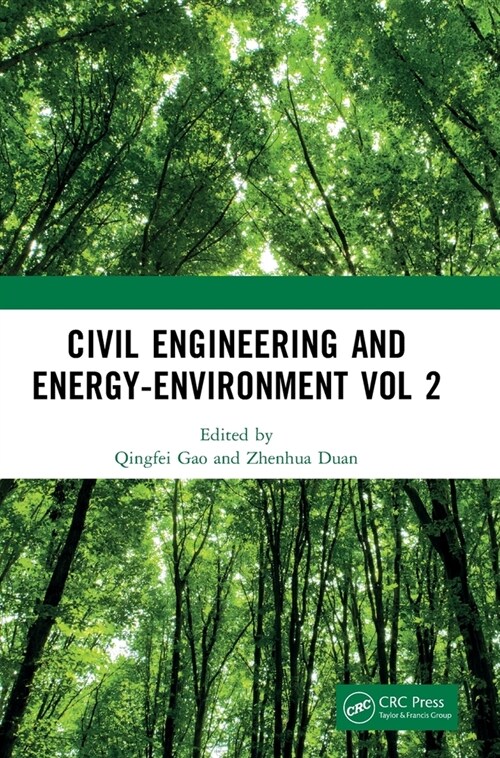 Civil Engineering and Energy-Environment Vol 2 : Proceedings of the 4th International Conference on Civil Engineering, Environment Resources and Energ (Hardcover)