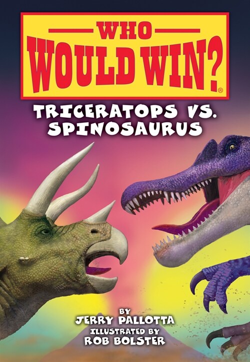 Triceratops vs. Spinosaurus (Library Binding)