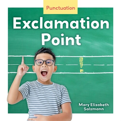 Exclamation Point (Library Binding)