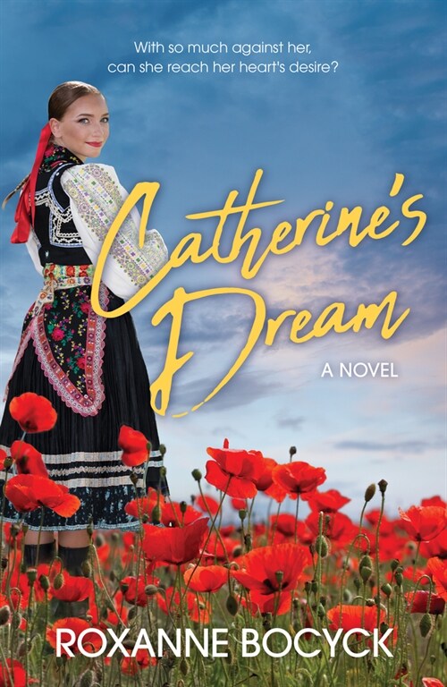 Catherines Dream: A Story of Spirit and Courage (Paperback)