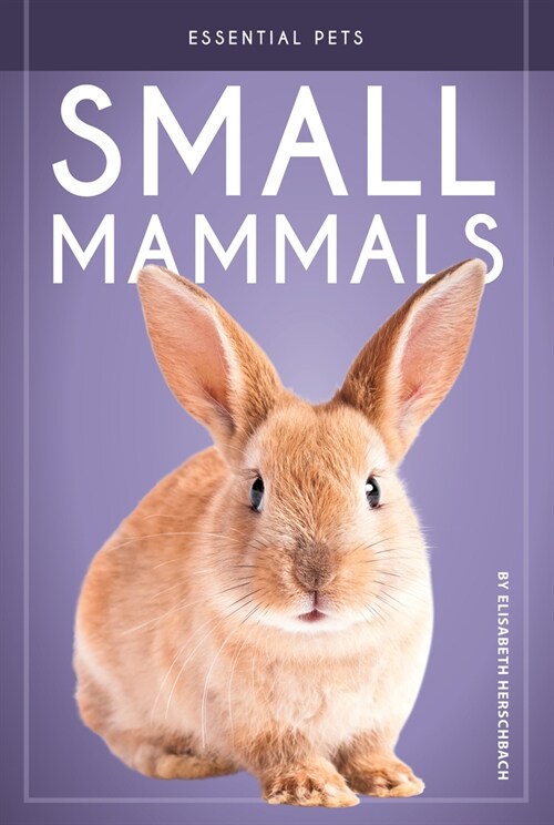 Small Mammals (Library Binding)