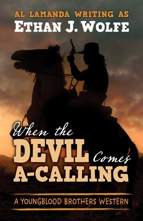 When the Devil Comes A-Calling (Library Binding)