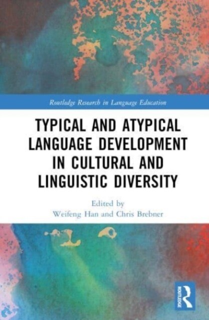 Typical and Atypical Language Development in Cultural and Linguistic Diversity (Hardcover)