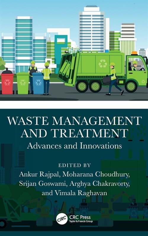 Waste Management and Treatment : Advances and Innovations (Hardcover)