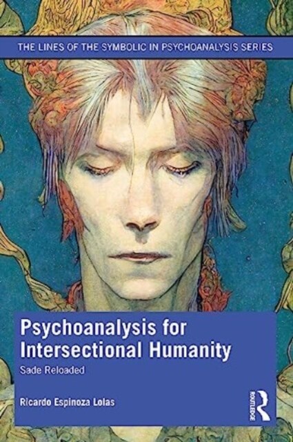 Psychoanalysis for Intersectional Humanity : Sade Reloaded (Paperback)