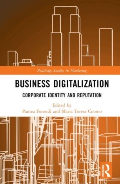 Business Digitalization : Corporate Identity and Reputation (Hardcover)