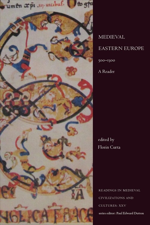 Medieval Eastern Europe, 500-1300: A Reader (Paperback)