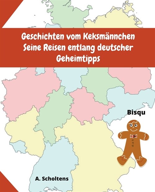 Geschichten vom Keksm?nchen Seine Reisen entlang deutscher Geheimtipps (Paperback)