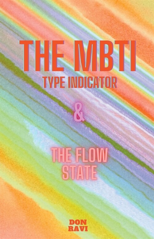 The MBTI & The Flow State (Paperback)